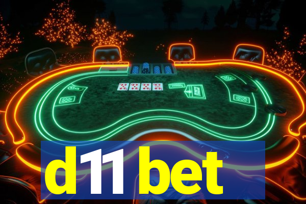d11 bet